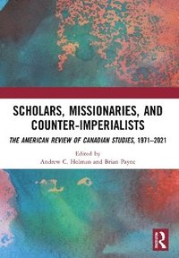bokomslag Scholars, Missionaries, and Counter-Imperialists