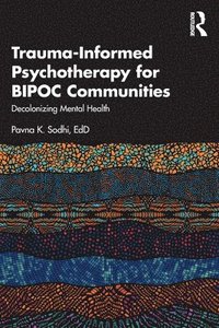 bokomslag Trauma-Informed Psychotherapy for BIPOC Communities