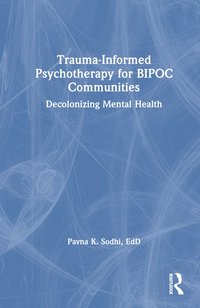 bokomslag Trauma-Informed Psychotherapy for BIPOC Communities