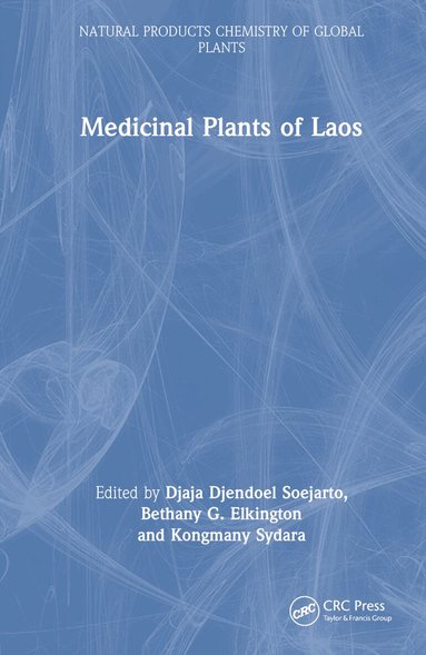 Djaja Djendoel Soejarto, Bethany Elkington, Kongmany Sydara - Medicinal Plants of Laos, Inbunden