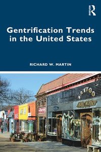 bokomslag Gentrification Trends in the United States