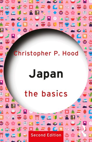 Christopher P. Hood - Japan: The Basics, Häftad