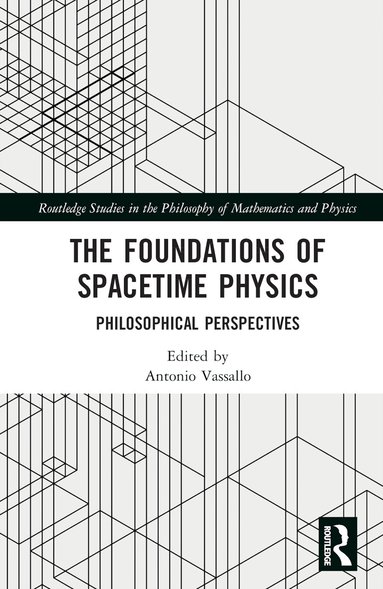 Antonio Vassallo - Foundations of Spacetime Physics, Inbunden
