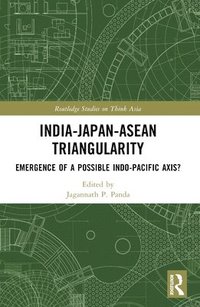 bokomslag India-Japan-ASEAN Triangularity