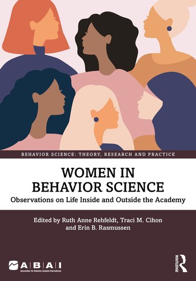 Ruth Anne Rehfeldt, Traci M. Cihon, Erin B. Rasmussen - Women in Behavior Science, Häftad