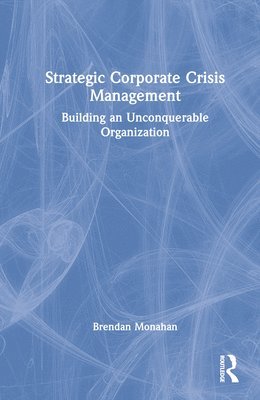bokomslag Strategic Corporate Crisis Management