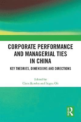 Corporate Performance and Managerial Ties in China 1