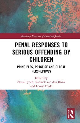 Responses to Serious Offending by Children 1