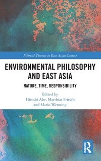 bokomslag Environmental Philosophy and East Asia