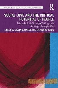 bokomslag Social Love and the Critical Potential of People