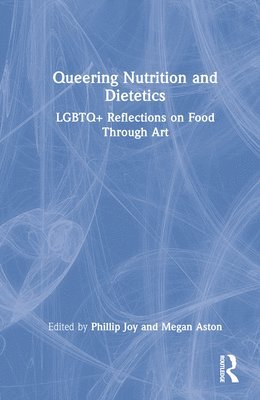 Queering Nutrition and Dietetics 1