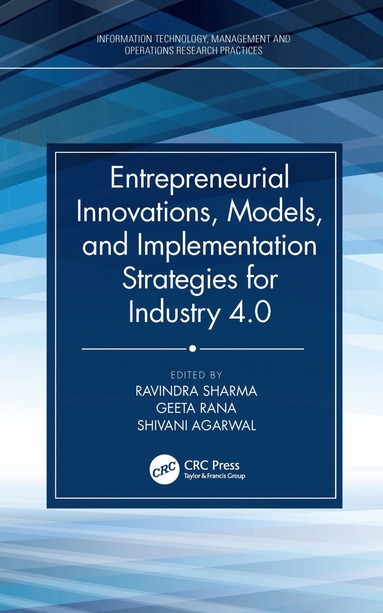 bokomslag Entrepreneurial Innovations, Models, and Implementation Strategies for Industry 4.0