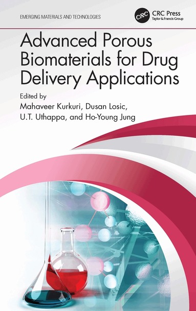 Mahaveer Kurkuri, Dusan Losic, U.T. Uthappa, Ho-Young Jung - Advanced Porous Biomaterials for Drug Delivery Applications, Inbunden