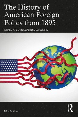 The History of American Foreign Policy from 1895 1