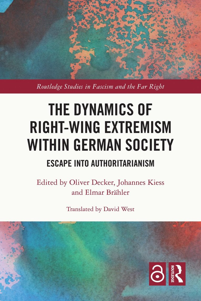 The Dynamics of Right-Wing Extremism within German Society 1