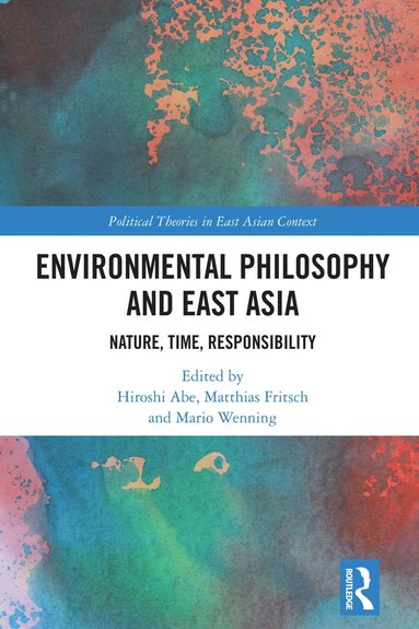 bokomslag Environmental Philosophy and East Asia