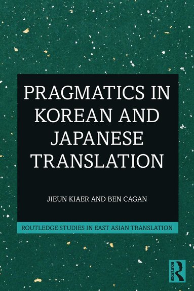 bokomslag Pragmatics in Korean and Japanese Translation