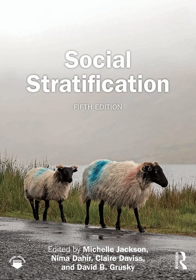 Michelle Jackson, Nima Dahir, Claire Daviss, David B Grusky - Social Stratification, Häftad