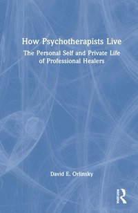 bokomslag How Psychotherapists Live