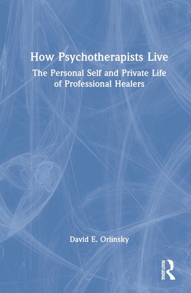 bokomslag How Psychotherapists Live