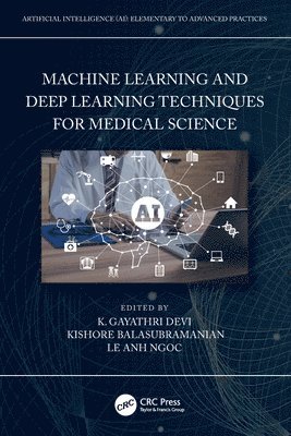 Machine Learning and Deep Learning Techniques for Medical Science 1