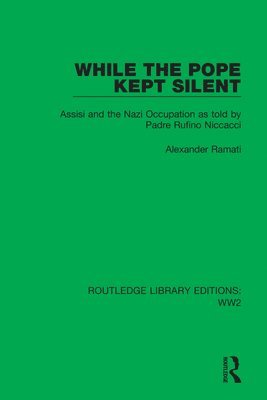Alexander Ramati - While the Pope Kept Silent, Häftad
