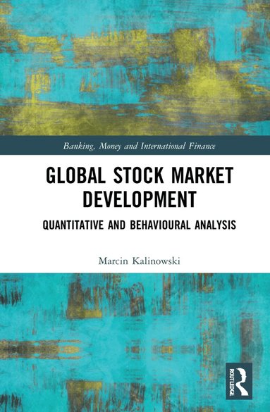 Marcin Kalinowski - Global Stock Market Development, Häftad