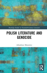 bokomslag Polish Literature and Genocide
