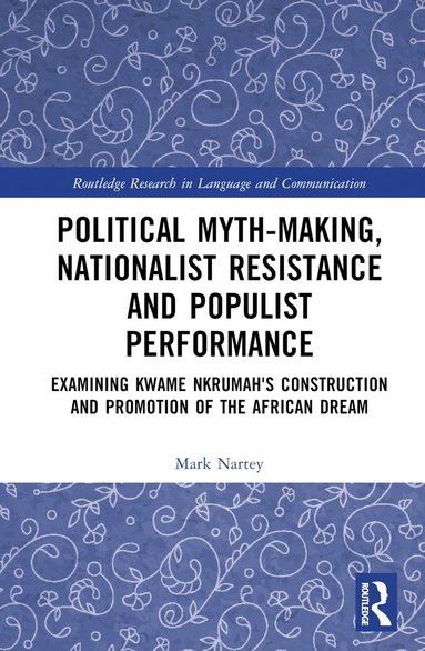 bokomslag Political Myth-making, Nationalist Resistance and Populist Performance