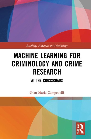 bokomslag Machine Learning for Criminology and Crime Research