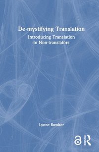 bokomslag De-mystifying Translation
