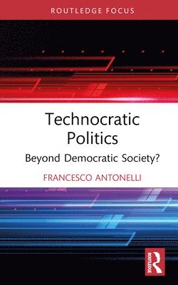 bokomslag Technocratic Politics