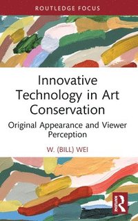 bokomslag Innovative Technology in Art Conservation