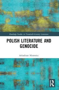 bokomslag Polish Literature and Genocide