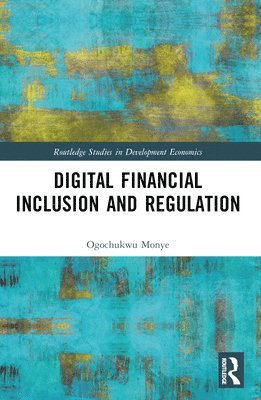 bokomslag Digital Financial Inclusion and Regulation