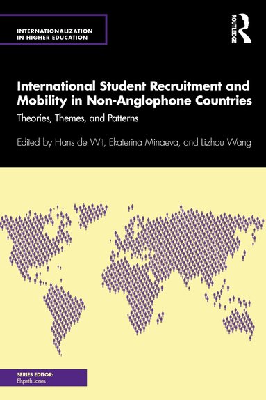 Hans de Wit, Ekaterina Minaeva, Lizhou Wang - International Student Recruitment and Mobility in Non-Anglophone Countries, Häftad