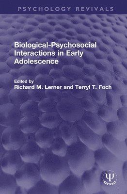 Biological-Psychosocial Interactions in Early Adolescence 1