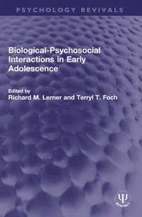bokomslag Biological-Psychosocial Interactions in Early Adolescence