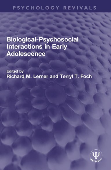 bokomslag Biological-Psychosocial Interactions in Early Adolescence