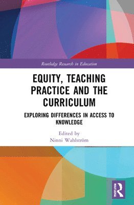 Equity, Teaching Practice and the Curriculum 1