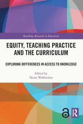 bokomslag Equity, Teaching Practice and the Curriculum