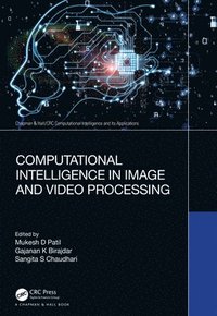 bokomslag Computational Intelligence in Image and Video Processing