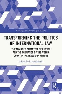 bokomslag Transforming the Politics of International Law