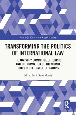 Transforming the Politics of International Law 1