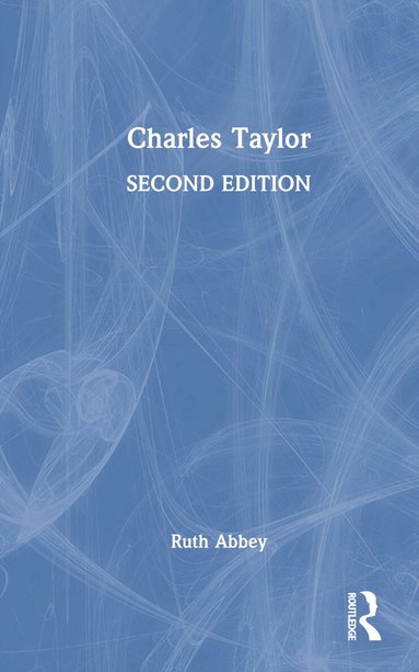 Ruth Abbey - Charles Taylor, Inbunden