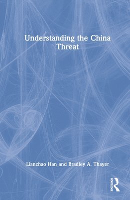 Understanding the China Threat 1