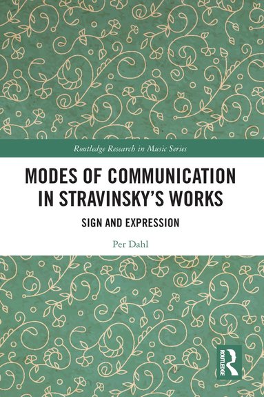 bokomslag Modes of Communication in Stravinskys Works