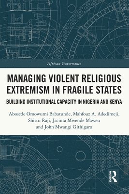 Managing Violent Religious Extremism in Fragile States 1