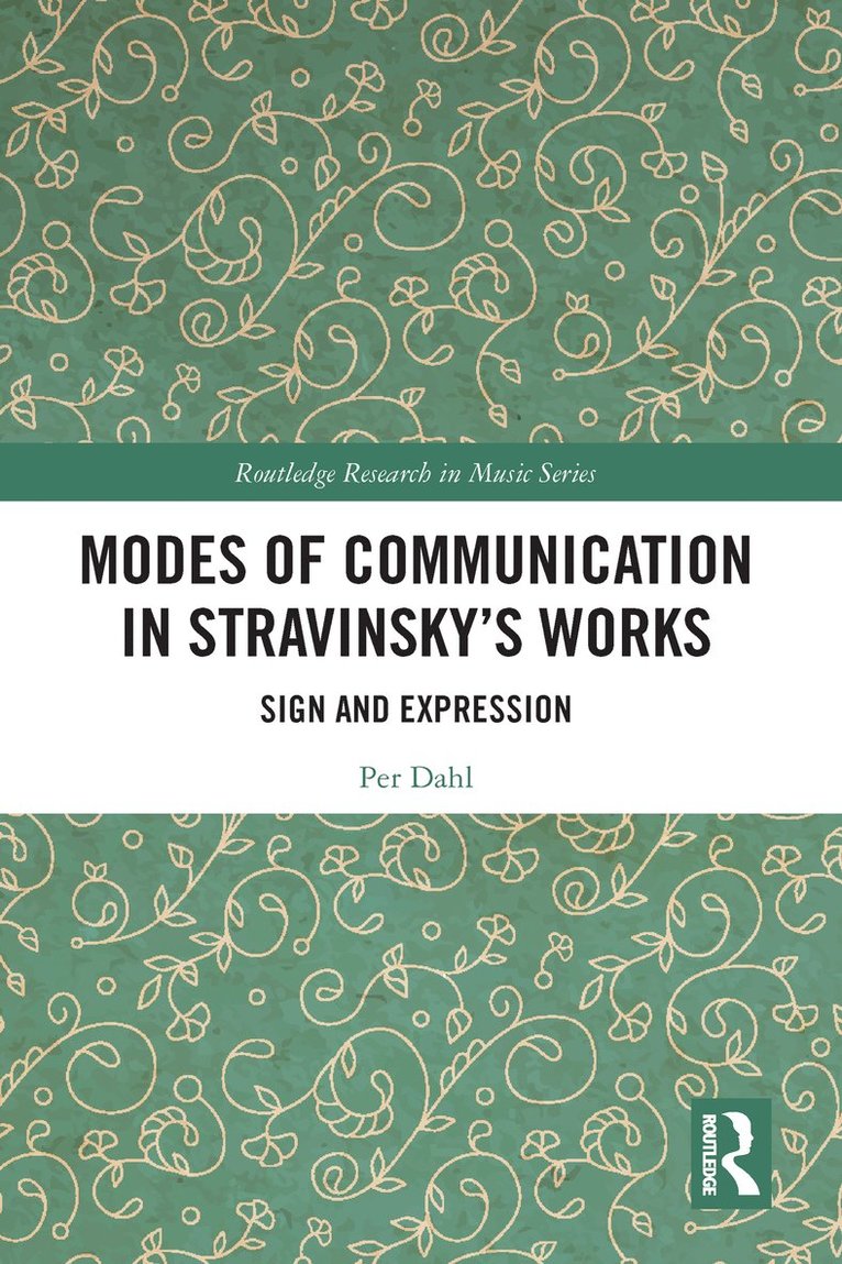 Per Dahl - Modes of Communication in Stravinsky’s Works, Häftad