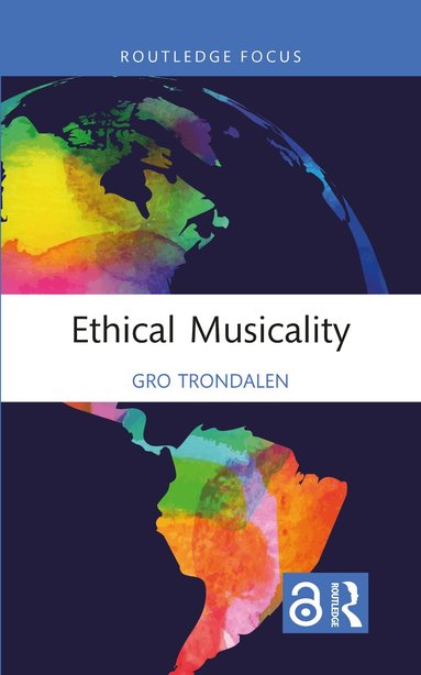 Gro Trondalen - Ethical Musicality, Häftad